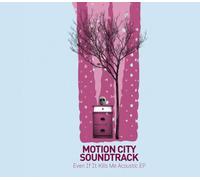 Motion City Soundtrack - Even If It Kills Me Acoustic Ep
