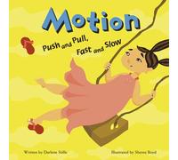 Motion: Push and Pull, Fast and Slow (Amazing Science)
