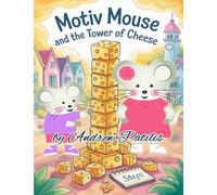 Motiv Mouse and the Tower of Cheese