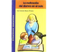 Motivacion Del Alumno En El Aula, La (SIN COLECCION)