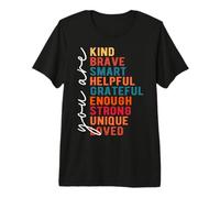 Motivación: Eres Amable, Valiente, Inteligente, servicial, Agradecido Camiseta Premium