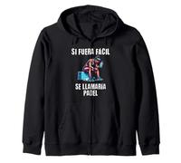 Motivación Gym Si fuera fácil se llamaría pádel Sudadera con Capucha