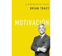 Motivacion (la Biblioteca Del Exito)
