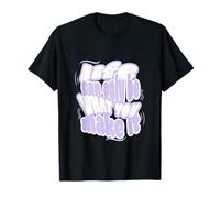 Motivación: la vida solo puede ser lo que haces de ella Camiseta