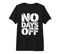 Motivación - No Hay días Libres Camiseta Premium