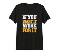 Motivación - Si Quieres Que funcione para ello Camiseta Premium
