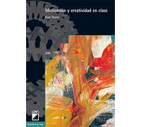 Motivación Y Creatividad En Clase: 246 (Didáctica / Atención a la diversidad)