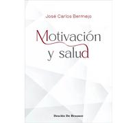 Motivación y salud | José Carlos Bermejo