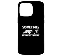 Motivacional Correr Gracioso A veces la motivación te encuentra Carcasa para iPhone 14 Pro Max