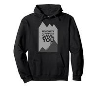 Motivador Escalador con Texto en inglés No Ones Coming To Save You Sudadera con Capucha, Unisex para Adultos, Negro, L