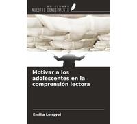 Motivar a los adolescentes en la comprensión lectora