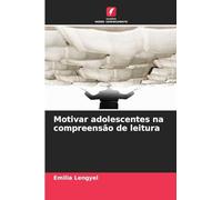Motivar adolescentes na compreensão de leitura
