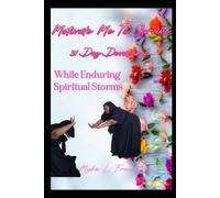 Motivate Me to Survive: 31 Day Devotional While Enduring Spiritual Storms