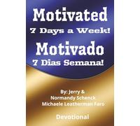 Motivated 7 Days a Week!: Motivado 7 Dias Semana!