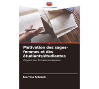 Motivation des sages-femmes et des étudiants/étudiantes
