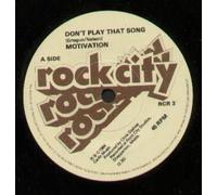 MOTIVATION - DON'T PLAY THAT SONG 7 INCH (7" VINYL 45) UK ROCK CITY 1984
