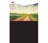 Motivation pour l'orientation professionnelle des enfants handicapés