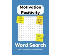 Motivation Word Search Puzzle Book: Word Searches with Easy to Read Print about Motivation, Positivity, Mental Health and More | 6x9 inches, 110 pages ... Gift for Vacations, Holiday and Free Times