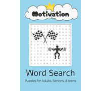 Motivation Word Search Puzzle Book: Word Searches with Easy to Read Print about Positive Thinking, Inspiring confidence, Positive Affirmations and ... Gifts for Vacations, Holidays and Free Times