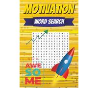 Motivation Word Search: Word Search with Motivation, Positivity, and Mindful Fun and easy to read print I 6x9inches, 110 pages I Gifts for ... you can Relax, Recharge, and Find Motivation