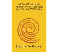 Motivational and Inspirational Moments for Mental Wellness