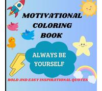 MOTIVATIONAL COLORING BOOK: BOLD AND EASY INSPIRATIONAL QUOTES