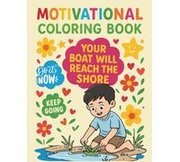 Motivational Coloring Book: Empowering Coloring Book Filled with Positive Messages for Young Dreamers