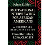 Motivational Interviewing for African Americans: Deluxe Edition
