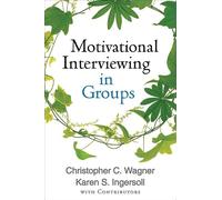 Entrevista motivacional en grupos – Aplicaciones de la entrevista motivacional