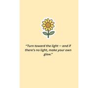 Motivational Notebook Sunflower edition. 100 lined pages. 6 x 9 inches notebook. Gives a boost of motivation and inspiration! ideal for students and working.