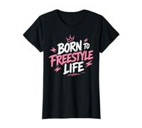 Motivational Quote Freedom Adventure Born To Freestyle Life Camiseta