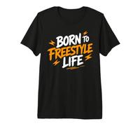 Motivational Quote Freedom Adventure Born To Freestyle Life Camiseta Premium