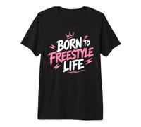 Motivational Quote Freedom Adventure Born To Freestyle Life Camiseta Premium