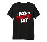 Motivational Quote Freedom Adventure Born To Freestyle Life Camiseta Premium