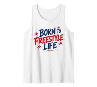 Motivational Quote Freedom Adventure Born To Freestyle Life Camiseta sin Mangas