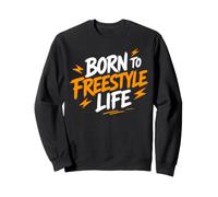 Motivational Quote Freedom Adventure Born To Freestyle Life Sudadera