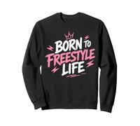 Motivational Quote Freedom Adventure Born To Freestyle Life Sudadera