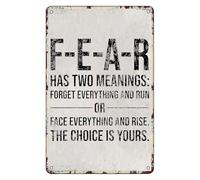 Motivational Quote Metal Sign Fear Has Two Meanings Inspirational Wall Art for Home Office Living Room Study Decor 8 X 12 inch