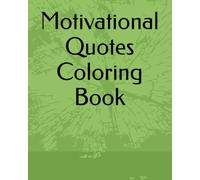Motivational Quotes Coloring Book