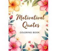 Motivational Quotes Coloring Book: Adult coloring book for stress relief and relaxation