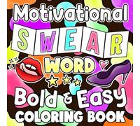 Motivational Swear Word Coloring Book: Cheeky Humor Coloring Pages featuring Playful Sassy Sayings Designs for Adults Entertainment and Relaxation