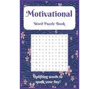 Motivational Word Puzzle Book: Word Searches with Easy to Read Print about motivation, positive vibes, mindfullness and more | 6x9 inches, 110 pages | ... ... Gift for vacation, holidays and free time