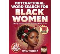 Motivational Word Search for Black Women: 100 Relaxing Puzzles Rooted in Black Culture and Self-Worth. Great Gift for Adults & Seniors (Large Print)