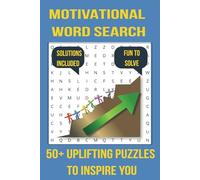 Motivational Word Search Puzzle Book: A Fun & Inspirational Word Search Puzzle Book for Adults & Teens | Brain-Boosting, Stress-Relieving, and ... | Gift for Vacations,Holidays & Free Times