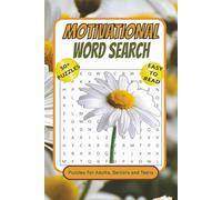 Motivational Word Search Puzzle Book: Positive, Motivational, & Inspirational Uplifting quotes for adults and teens Word Search Puzzles in Large Print ... 50+Puzzles... Gifts for Vacation and Holidays