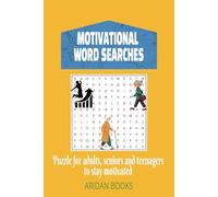 Motivational Word Search Puzzle Book: Word Searches with Easy to Read Print about Motivation, Wellness, Positive Affirmation, Inspiration and More | ... Gift for Vacation, Holidays, Free Times