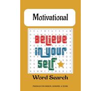 Motivational Word Search Puzzle Book: Word Searches with Easy to Read Print about Motivational, Believe in Self, Motivation, and more | 6x9 inches, ... Gifts for Vacations, Holidays, and Free Time