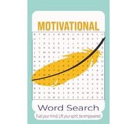 Motivational Word Search Puzzle Book: Word searches with Easy-to-Read prints Motivational Word Search: Inspiring Puzzles for positivity, and Personal ... Gift for Vacations, Holidays and Free Times