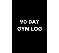 Motivational Workout Log Book: 90 day gym planer to achieve your dreams with motivational quotes on each page, suitable for 90 day challenges