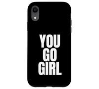 Motivational You Go Girl Bold White Lettering Carcasa para iPhone XR